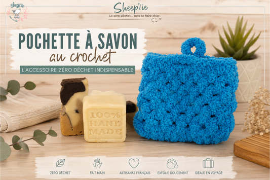 Pochette à savon au crochet : l'accessoire zéro déchet indispensable pour votre savon solide